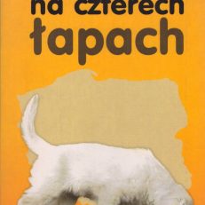 POLSKA na czterech łapach. Przewodnik ilustrowany.