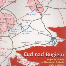 CUD nad Bugiem. Wojna 1920 roku na Mazowszu i Podlasiu – walki w okolicy Skrzeszewa, Frankopola, Drohiczyna, Siemiatycz i Milejczyc.