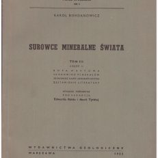 Surowce mineralne świata. Tom III. Część II. Ropa naftowa. Skorowidz minerałów. Skorowidz nazw geograficznych. Zestawienie literatury.