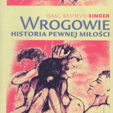 Wrogowie. Historia pewnej miłości.