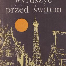 Wyruszyć przed świtem.