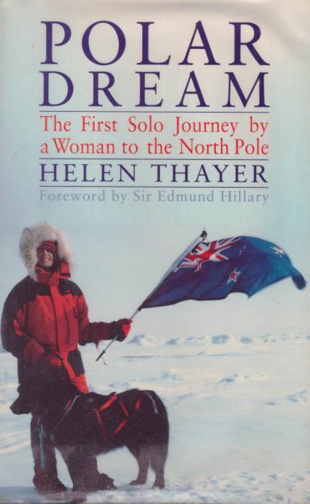 Polar Dream. The First Solo Journey by a Woman to the North Pole.