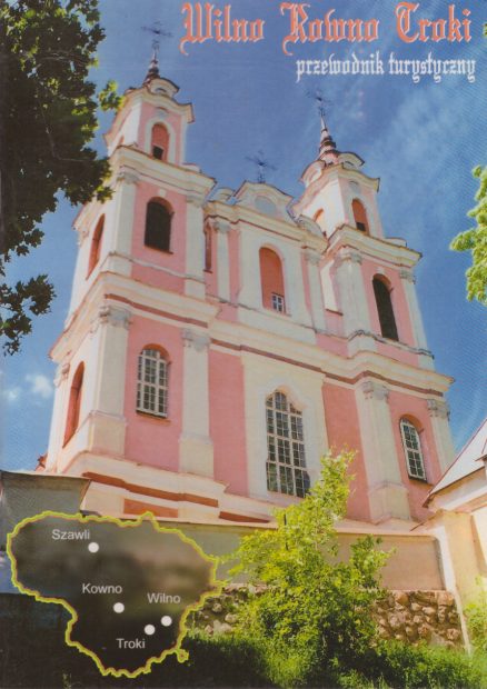WILNO, Troki, Kowno. Przewodnik turystyczny.