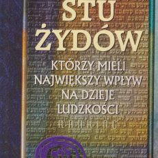 100 Żydów, którzy mieli największy wpływ na dzieje ludzkości. Ranking.