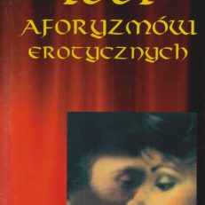 1001 aforyzmów erotycznych.