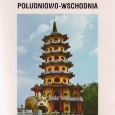 Azja Południowo-Wschodnia. Mały praktyczny przewodnik.