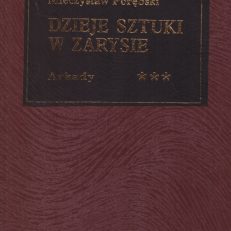 Dzieje sztuki w zarysie. Tom 3. Wiek XIX i XX. Ilustracji 527.