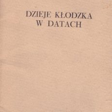 DZIEJE Kłodzka w datach.