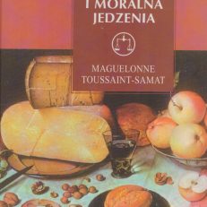 Historia naturalna i moralna jedzenia.