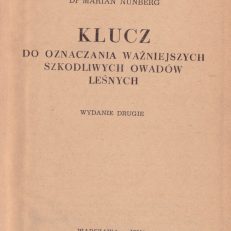 Klucz do oznaczania ważniejszych szkodliwych owadów leśnych. Wydanie drugie.