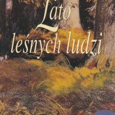 Lato leśnych ludzi.
