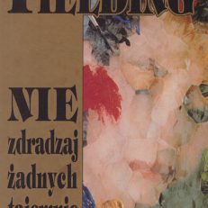 Nie zdradzaj żadnych tajemnic.