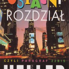 Ostatni rozdział czyli Paragraf 22 bis.