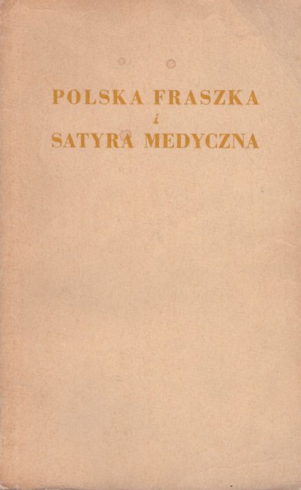 POLSKA fraszka i satyra medyczna.