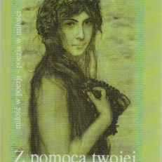 Z pomocą twojej miłości.