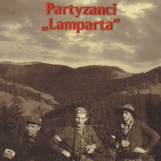 Partyzanci „Lamparta”. Historia IV batalionu 1. pułku strzelców podhalańskich AK.