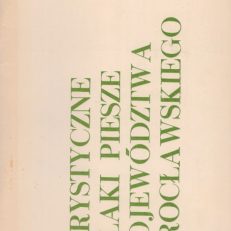 Turystyczne szlaki piesze województwa wrocławskiego.