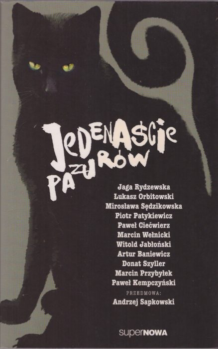 JEDENAŚCIE pazurów. Antologia.