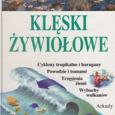 Klęski żywiołowe.