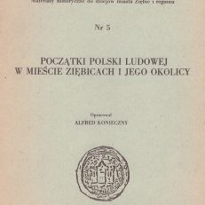 POCZĄTKI Polski Ludowej w mieście Ziębicach i jego okolicy.