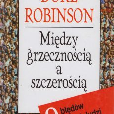 Między grzecznością a szczerością. 9 błędów miłych ludzi.