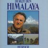 Mit Edmund Hillary durch den Himalaya.