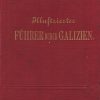 Illustrierter Führer durch Galizien von... Mit einem Anhang: Ost-Schlesien, von Johann Kotas und Josef Londzin. Mit 11 Vollbildern, 103 Text-Illustrationen, 8 Karten und 2 Planen. - obrazek 3