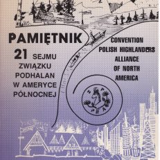 PAMIĘTNIK 21 Sejmu Związku Podhalan w Ameryce Północnej. Chicago 1-2-3 wrzesień 1990.