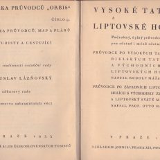 Vysoke Tatry a Liptovske Hole.  Podrobny, uplny pruvodce pro zdatne i mene zdatne turisty.