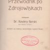 POLSKI przewodnik po zdrojowiskach zredagował dr Xawery Gorski - obrazek 2