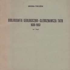 Bibliografia geologiczno-gleboznawcza Tatr 1639-1953 (z 1 fig.).