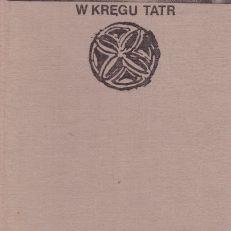 W kręgu Tatr. Tom 1-2.
