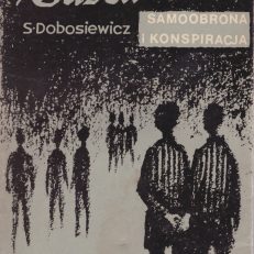 Mauthausen Gusen. Samoobrona i konspiracja.