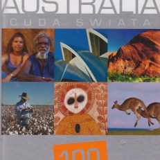 AUSTRALIA. 100 kultowych rzeczy, zjawisk, miejsc.