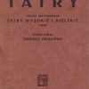 TATRY. Część wschodnia : Tatry Wysokie i Bielskie. Szczegółowa mapa turystyczna w podziałce 1:40 000. Rok 1931.