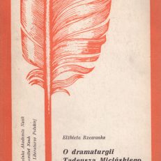 O dramaturgii Tadeusza Micińskiego.