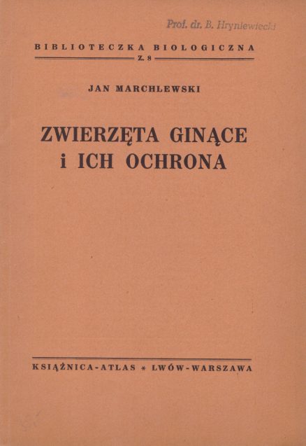 Zwierzęta ginące i ich ochrona. Ssaki i ptaki. 28 rycin.
