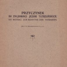 Przyczynek do znajomości jezior tatrzańskich. Ein Beitrag zur Kenntnis der Tatraseen.