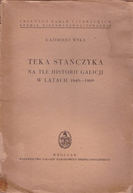 Teka Stańczyka na tle historii Galicji w latach 1849-1869.