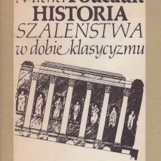 Historia szaleństwa w dobie klasycyzmu