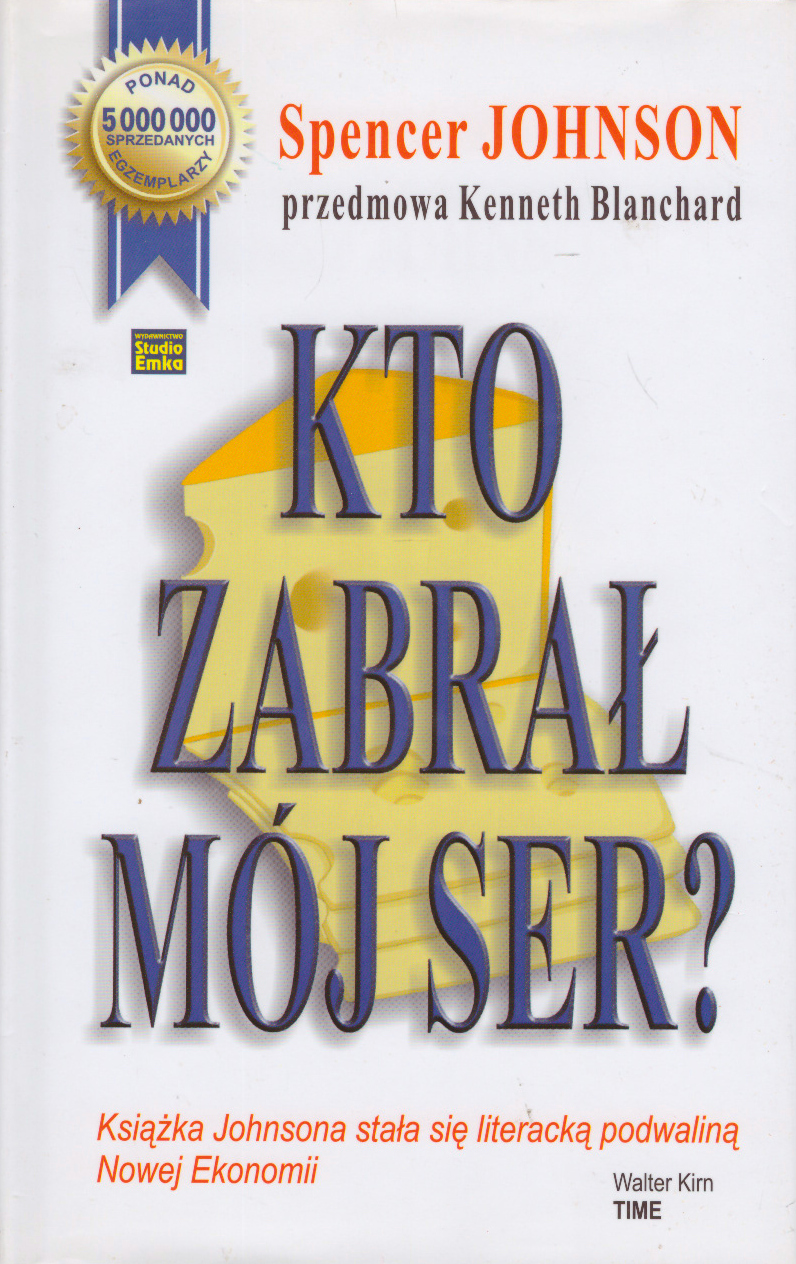 Kto zabrał mój ser?