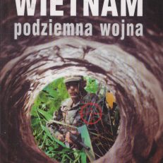 Wietnam. Podziemna wojna.