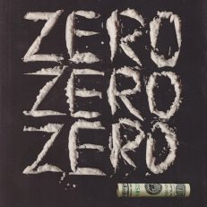 Zero Zero Zero. Jak kokaina rządzi światem.