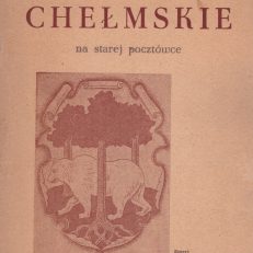 Chełmskie na starej pocztówce.