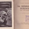 Na srebrnym ekranie. Kino – Filmy kinowe. Z ilustracjami.