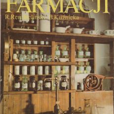 Historia farmacji. Wydanie III poprawione i uzupełnione.
