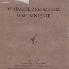 O Adamie Żeromskim wspomnienie