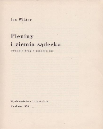 Pieniny i Ziemia Sądecka. Wydanie drugie uzupełnione. Dedykacja autora.