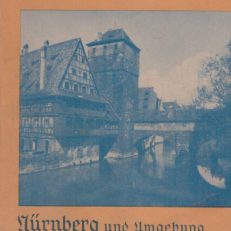 NÜRNBERG und Umgebung mit Angaben für Automobilisten. 24. Auflage. Mit 6 Karten, 7 Grundrissen und 9 Abbildungen.