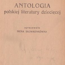 ANTOLOGIA polskiej literatury dziecięcej.